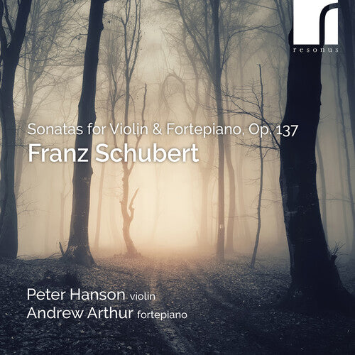 Schubert: Sonatas for Violin & Fortepiano, Op. 137