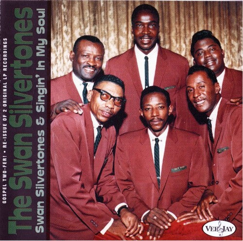 A Gospel Two-Fer: Swan Silvertones & Singin' In My Soul
