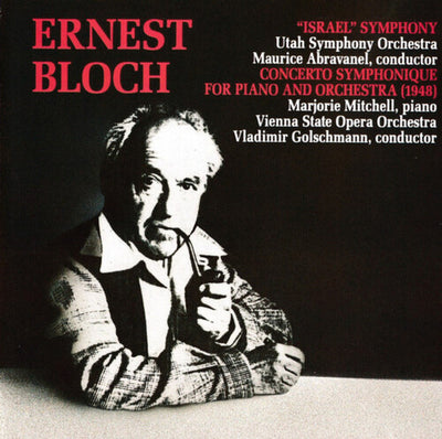 Bloch: Israel Symphony / Concerto Symphonique For Piano And