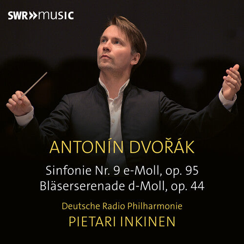 Dvorak: Symphony No. 9 & Serenade for Wind Instruments, Op.
