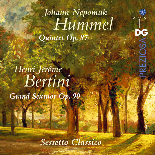 Hummel: Quintet, Op. 87 & Bertini: Grand Sextuor, Op. 90