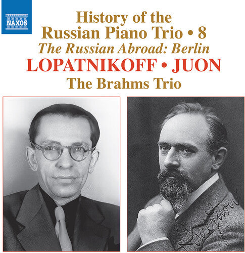 History of the Russian Piano Trio, Vol. 8 - Lopatnikoff & Ju