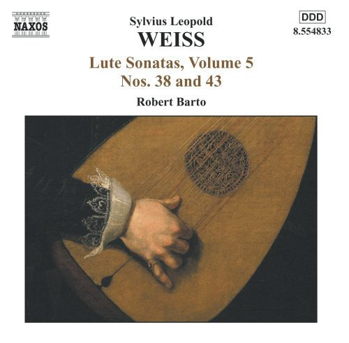 Weiss: Lute Sonatas Vol 5 - No 38 & 43 / Robert Barto