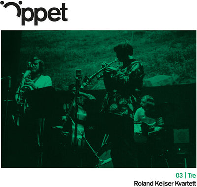 Oppet Tre –  Roland Keijser Kvartett