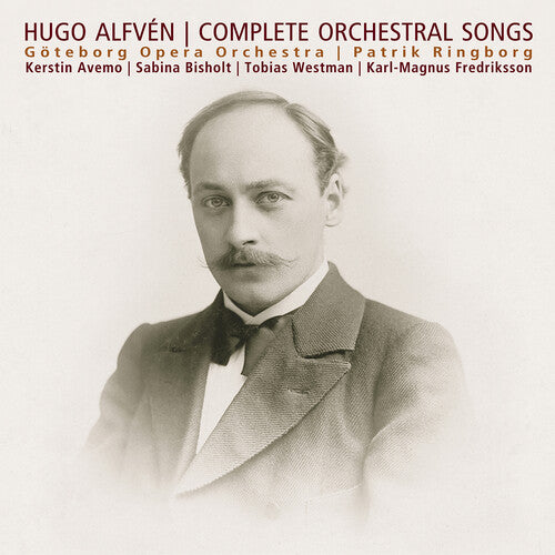Hugo Alfven: Complete Orchestral Songs