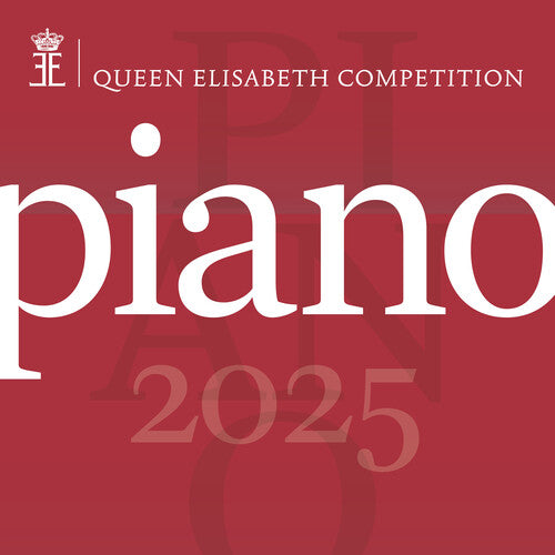 Queen Elisabeth Competition – Piano 2025 (Live)