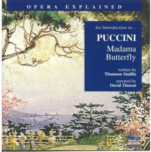 Opera Explained: Puccini - Madama Butterfly