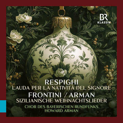 Respighi: Lauda per la Nativita del Signore; Frontini: Sizil