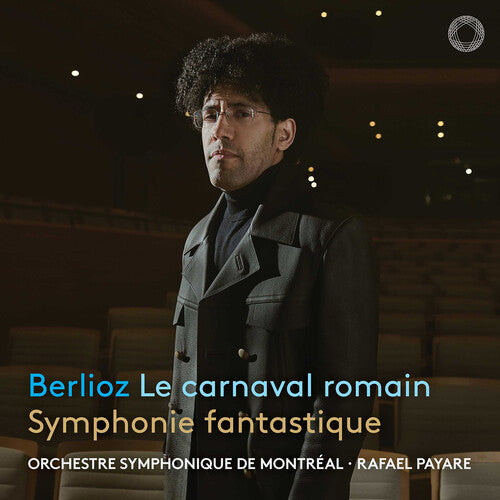 Berlioz: Le carnaval romain & Symphonie fantastique