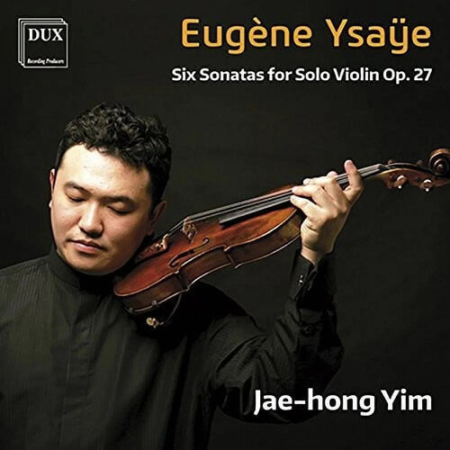 YSAYE: SIX SONATAS FOR SOLO VIOLIN