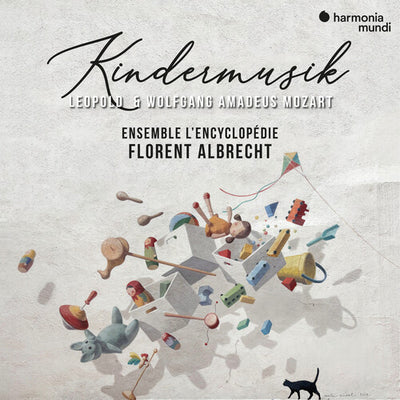 LEOPOLD & WOLFGANG AMADEUS MOZART: KINDERMUSIK