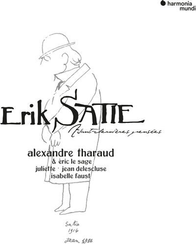 SATIE: AVANT-DERNIERES PENSEES