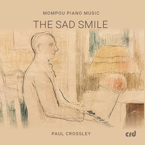 Mompou Piano Music - The Sad Smile