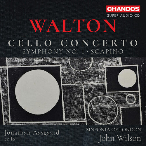 Walton: Cello Concerto; Symphony No. 1, Scapino