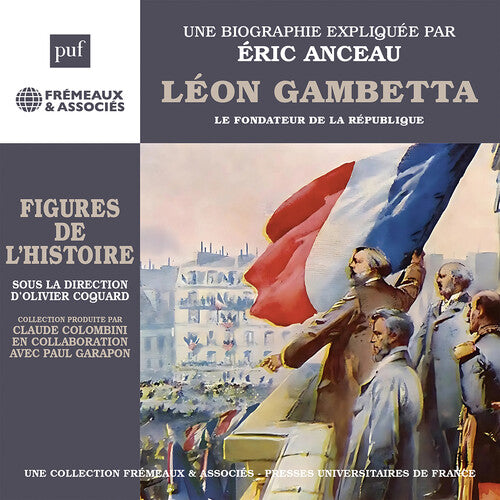 Leon Gambetta le fondateur de la Republique