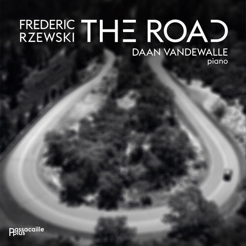 Frederic Rzewski: The Road