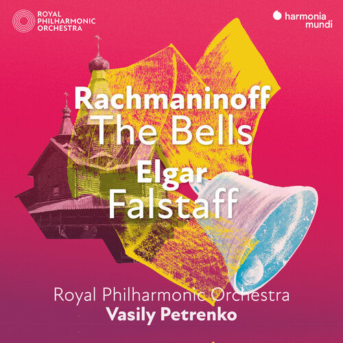 RACHMANINOFF: THE BELLS - ELGAR: FALSTAFF