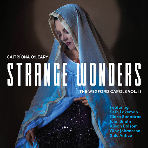 Strange Wonders, The Wexford Carols, Vol. 2