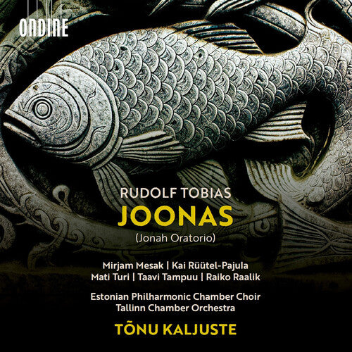 Rudolf Tobias: Joonas (Jonah Oratorio)