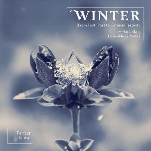 Winter – from First Frost to Carnival Festivity
