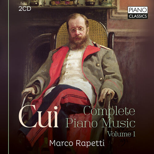Cui: Complete Piano Music, Vol. 1