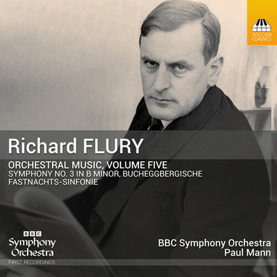 Richard Flury: Orchestral Music, Vol. 5