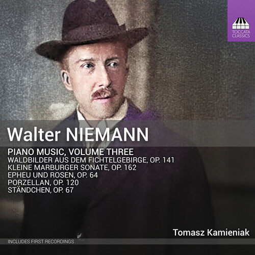 Walter Niemann: Piano Music, Vol. 3