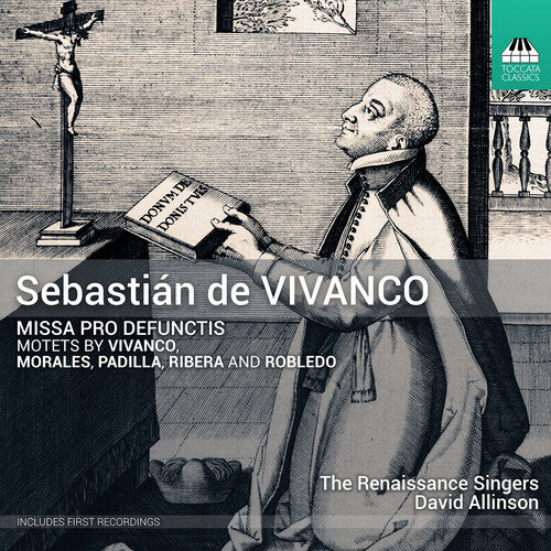 Sebastian de Vivanco: Missa pro defunctis; Motets