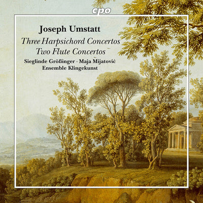 Joseph Umstatt: Three Harpsichord Concertos & Two Flute Conc