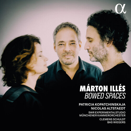 Marton Illes: Bowed Spaces