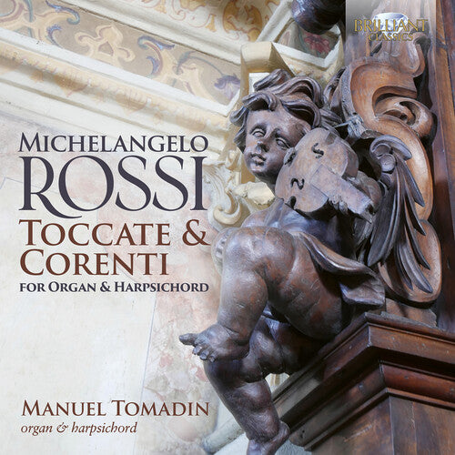 Rossi: Toccate & Correnti for Organ & Harpsichord