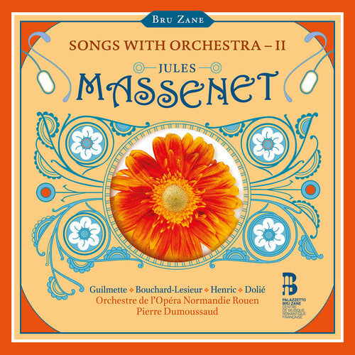 Massenet: Songs with Orchestra, Vol. 2