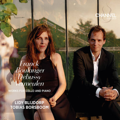 Franck, Boulanger, Debussy & Vermeulen: Works for Cello and