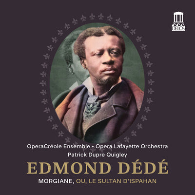 Edmond Dede: Morgiane, ou, Le sultan d'Ispahan (Live)