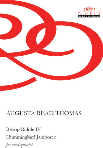 Bebop Riddle IV - Hummingbird Jamboree for reed quintet