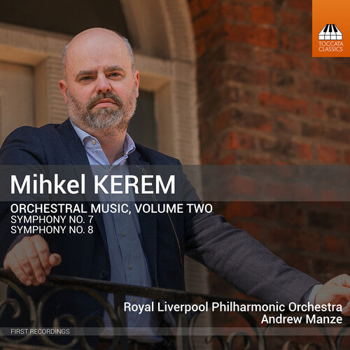 Mihkel Kerem: Orchestral Music, Vol. 2