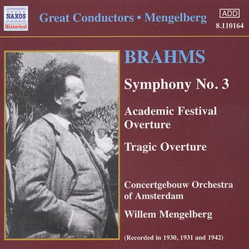 BRAHMS: Symphonies Nos. 1 and 3 (Mengelberg) (1930-1941)