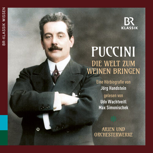Puccini: Making the world cry (Die Welt zum Weinen bringen)