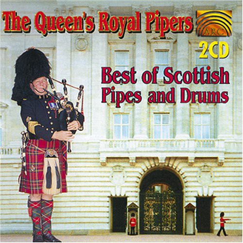 The Queen's Royal Pipers: Best of Scottish Pipes and Drums
