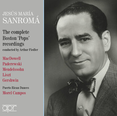 Jesus Maria Sanroma - The Complete Boston 'Pops' Recordings