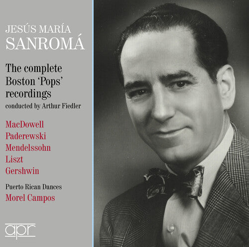 Jesus Maria Sanroma - The Complete Boston 'Pops' Recordings