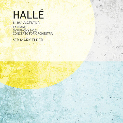 Huw Watkins: Fanfare for the Halle, Symphony No. 2 & Concert