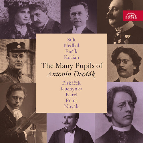 The Many Pupils of Antonin Dvorak
