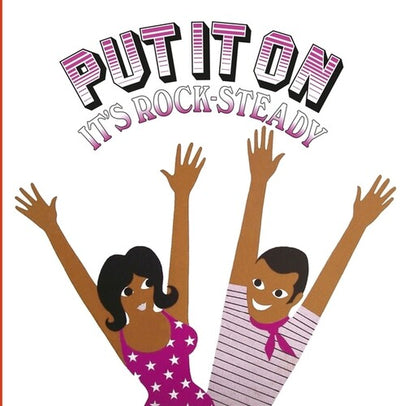 PUT IT ON IT'S ROCK-STEADY / VARIOUS