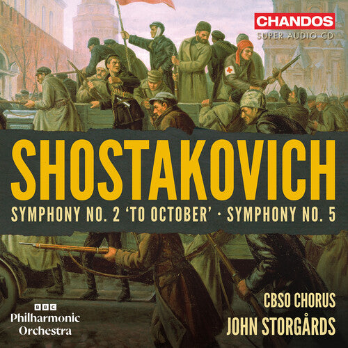 Shostakovich: Symphony No. 2 "to October"; Symphony No. 5