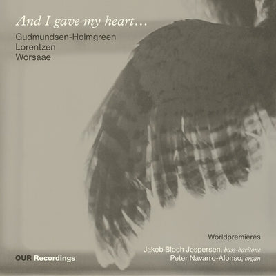 And I Gave My Heart – Works for bass-singer & organ by Pelle