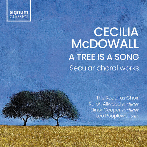 A Tree Is A Song – Secular Choral Works