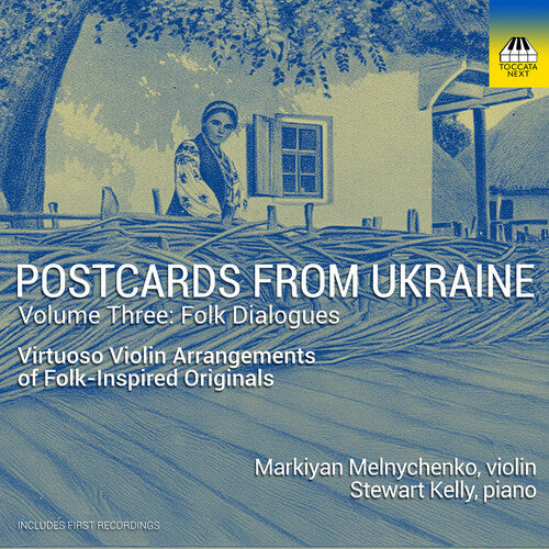 Postcards from Ukraine, Vol. 3 – Folk Dialogues