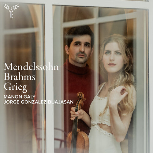 MENDELSSOHN, BRAHMS & GRIEG: VIOLIN SONATAS