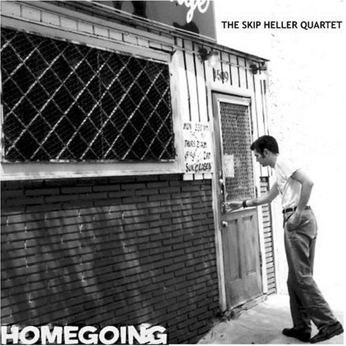 Skip Heller Quartet: Homegoing